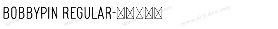 BobbyPin Regular字体转换